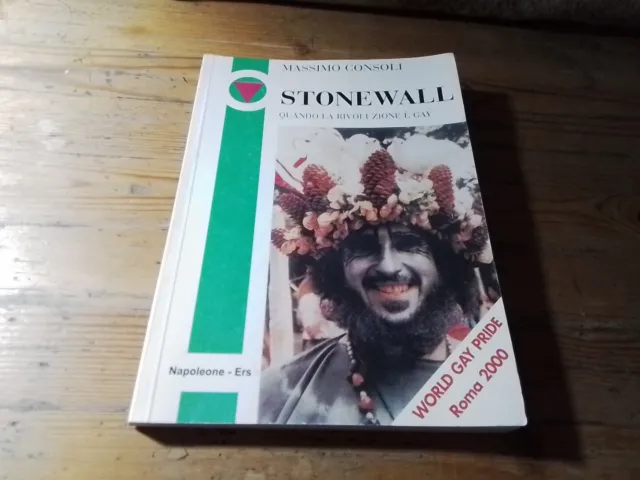 Stonewall. Quando La Rivoluzione è Gay, M. Consoli Napoleone Ers 2000 RC18g24