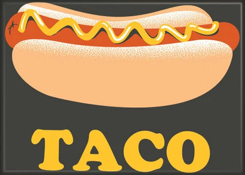 2,5&& X 3,5&& lustige MemeSprüche HOT DOG TACO EUR 7