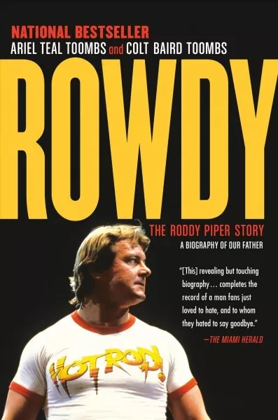 Rowdy : The Roddy Piper Story, Paperback by Toombs, Ariel Teal; Toombs, Colt ...