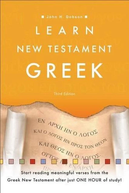 Learn New Testament Greek by John H. Dobson (English) Paperback Book