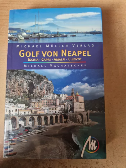 Golf von Neapel:Ischia-Capri-Amalfi-Cilento, Michael Müller Verlag