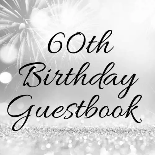 60th Birthday Guestbook: 60 Years O..., Guestbooks, TAY