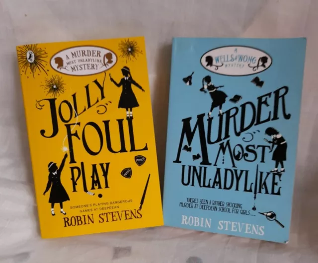 Robin Stevens A Murder Most Unladylike Mystery And Jolly Foul Play 2016 Books
