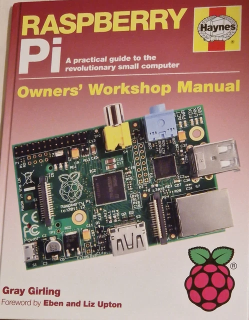 Raspberry Pi Owners' workshop manual