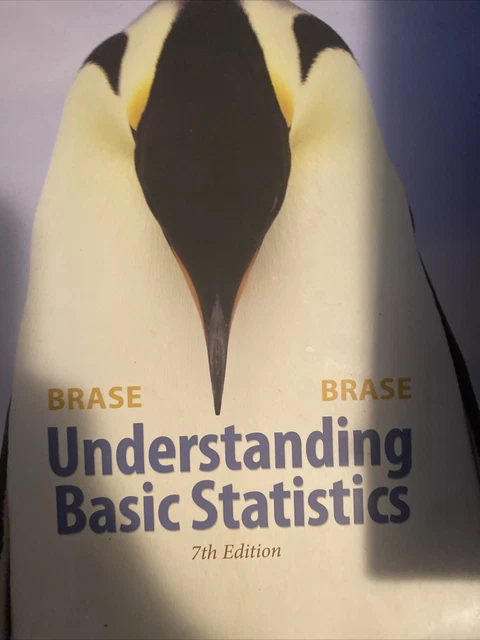 UNDERSTANDING BASIC STATISTICS by Corrinne Pellillo Brase and Charles ...