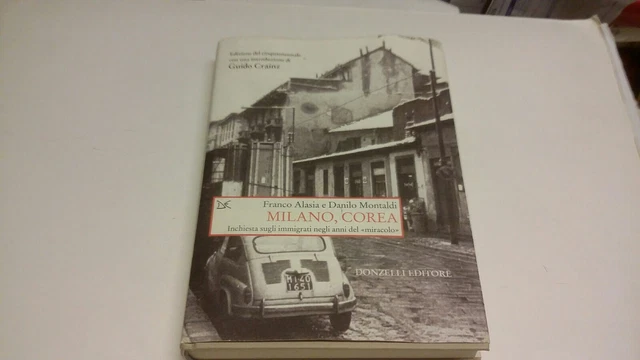 F. Alasia -D. Montaldi, Milano, Corea.Inchiesta sugli immigrati, Donzelli, 11d22