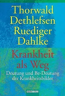 Krankheit als Weg. Deutung und Be-Deutung der Krank... | Buch | Zustand sehr gut