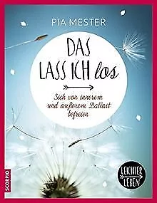 Das lass ich los! Sich von innerem und äußerem Ball... | Buch | Zustand sehr gut