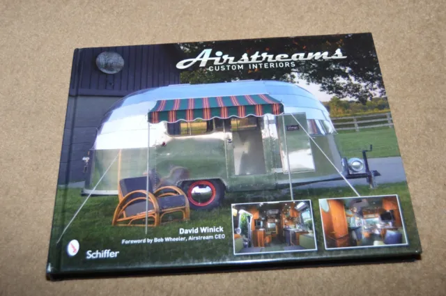 AIRSTREAMS Custom Interiors caravan camper historic caravanning book