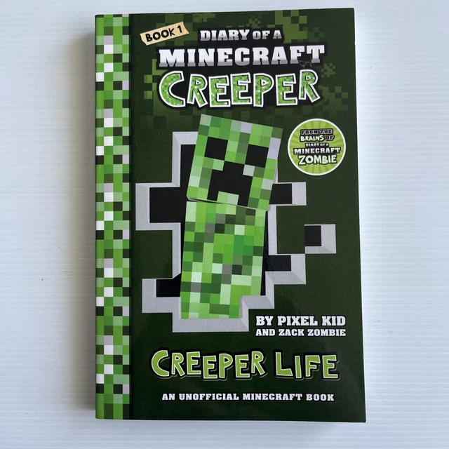 DIARY OF A Minecraft Creeper Book 1 Creeper Life by Zack Zombie