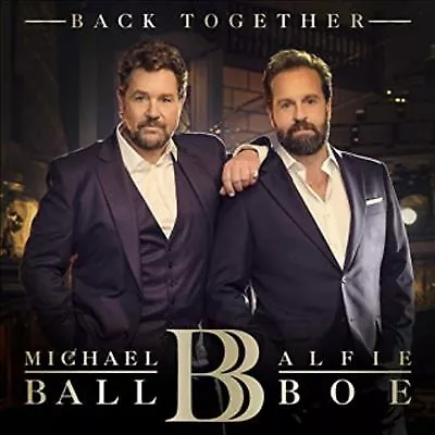 Michael Ball & Alfie Boe : Back Together CD Album (Jewel Case) (2019)