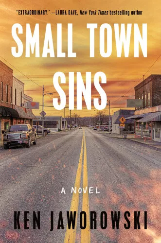 Small Town Sins: A Novel by Jaworowski, Ken