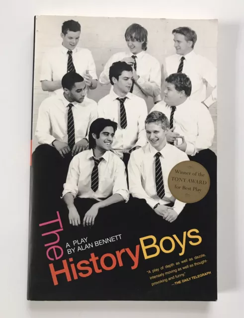 The History Boys, Bennett Play 2004 Publication - Year of Premiere