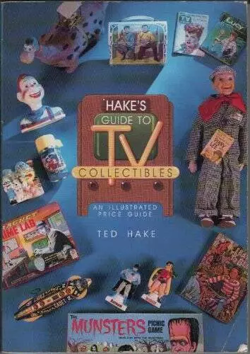 Hakes Guide to TV Collectibles: An Illustrated Price Guide - ACCEPTABLE