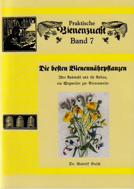 Die besten Bienennährpflanzen Trachtpflanzen Imkerei Bienenweide Anleitung Gasch