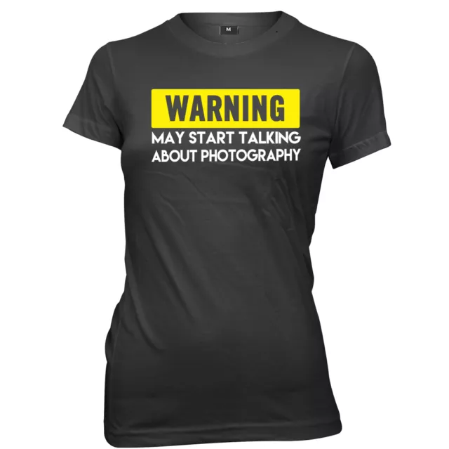 T-shirt slogan divertente Warning May Start Talking About Photography donna donna