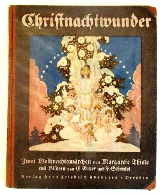 Christnachtwunder Weihnachtsmärchen 1927 Margarete Thiele Ernst Kutzer Schenkel