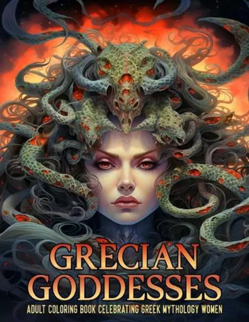 Grecian Goddesses: Adult Coloring Book Celebrating Greek Mythology Women Graysca