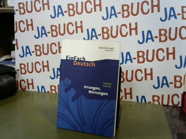 EinFach Deutsch: Theodor Fontane: Irrungen, Wirrunge. Fontane, Theodor:
