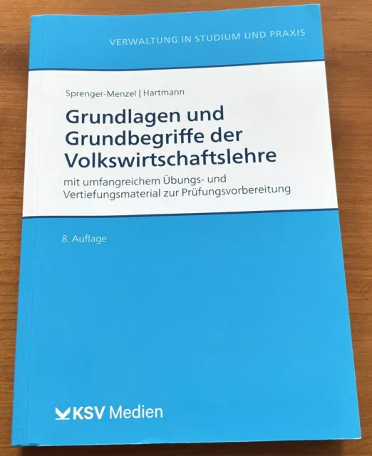 Grundlagen und Grundbegriffe der Volkswirtschaftslehre | Sprenger-Menzel (u. a.)