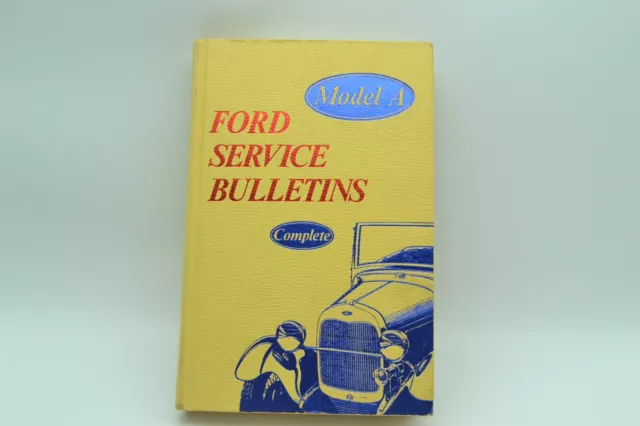 Model A Ford Service Bulletins Complete, Hardcover, 1957, Arcadia by Dan R. Post