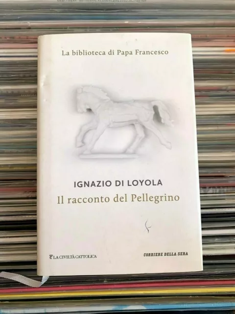 Il racconto del Pellegrino - Sant'Ignazio di Loyola.