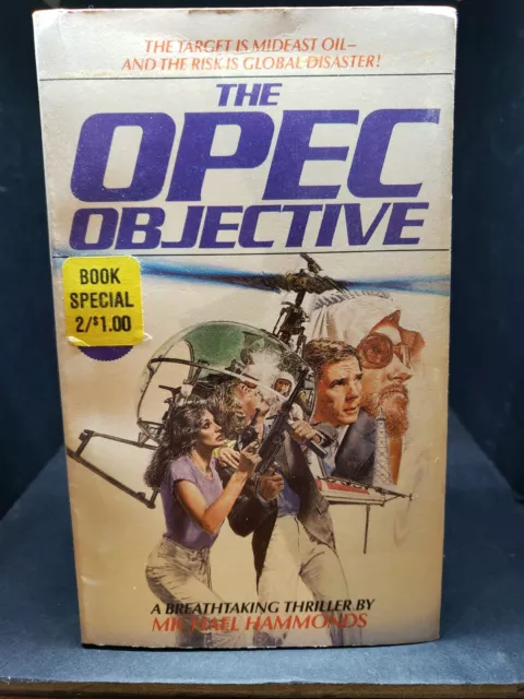 The OPEC Objective by Michael Hammonds (1981, Paperback)