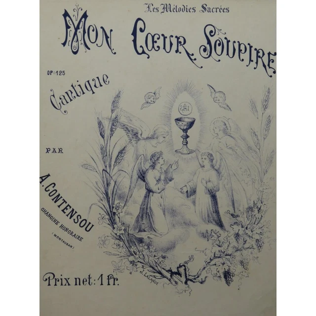 CONTENSOU A. Mon Coeur Soupire op 125 Chant Orgue ou Harmonium