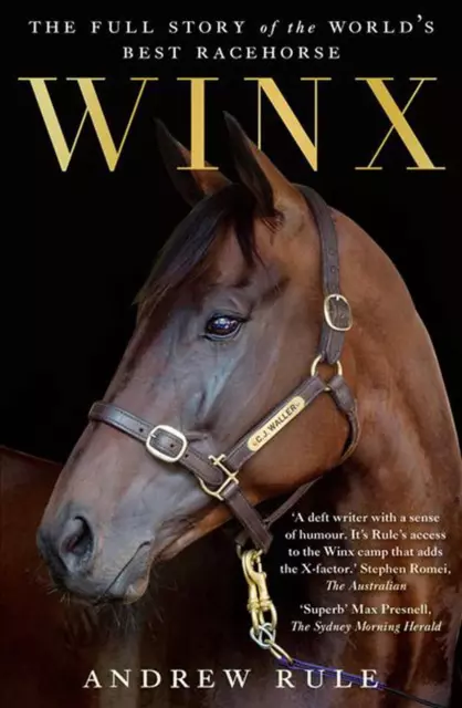 Winx: The authorised biography: The full story of the world's best racehorse by