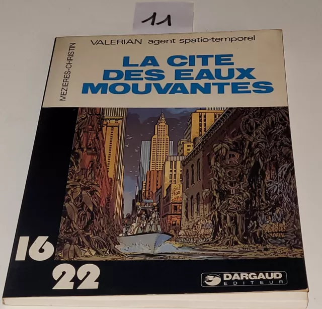 BD-Valerian agent spatio-temporel-La Cité Des Eaux Mouvantes - 1977 - Dargaud