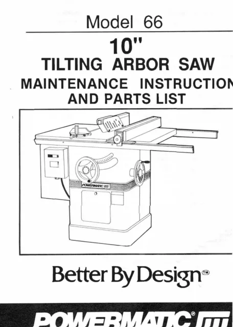 CD Maint. Inst. & Parts List Man Powermatic Model 66 10in Tilting Arbor Saw PM05