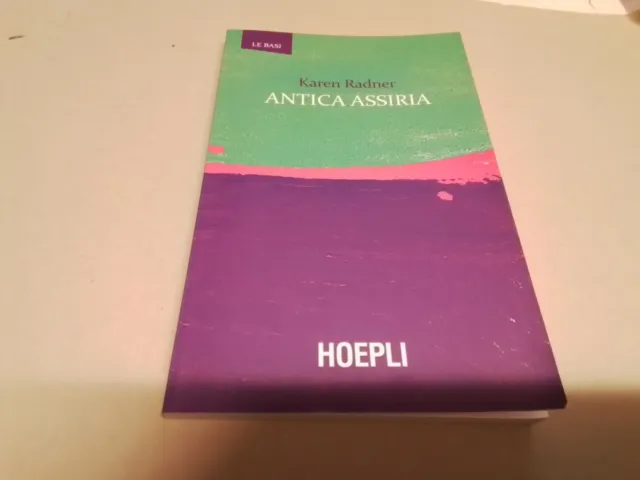 ANTICA ASSIRIA - RADNER KAREN - HOEPLI, 11f24