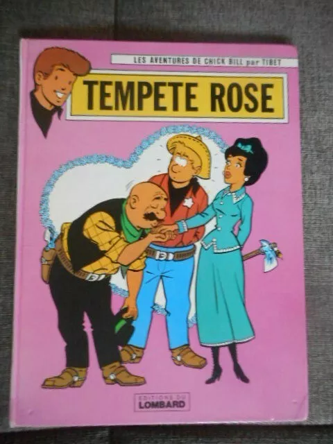 BD §§ LES AVENTURES DE CHICK BILL par TIBET // TEMPETE ROSE  // LOMBARD 1978