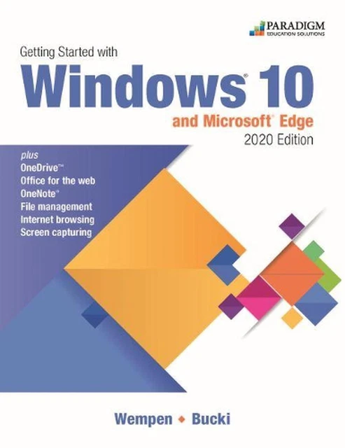 GETTING STARTED WITH Windows 10 and Microsoft Edge, 2020 Edition: Text ...