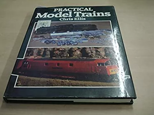 Practical Model Trains Paperback Chris Ellis