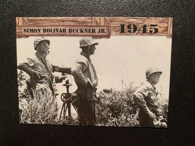 2021 Historic Autographs End of the War 1945  SIMON BOLIVAR BUCKNER JR  Card #63
