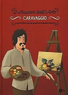 Caravaggio. La storia illustrata dei grandi protago... | Buch | Zustand sehr gut