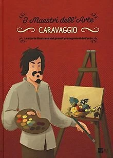 Caravaggio. La storia illustrata dei grandi protago... | Buch | Zustand sehr gut