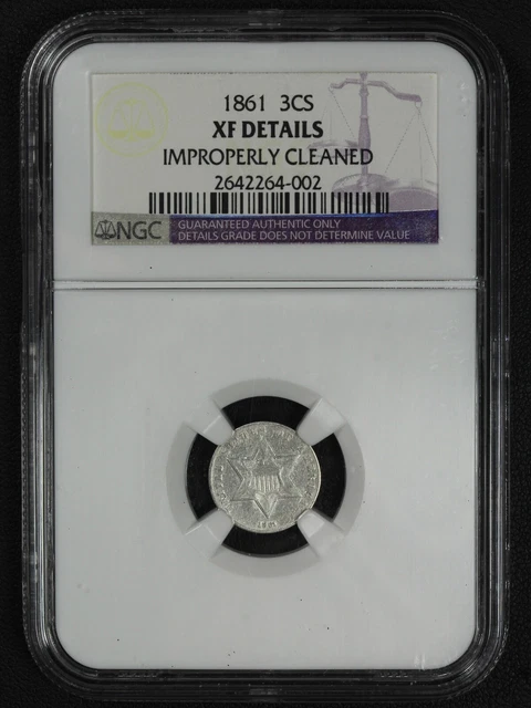 1861 Silver Three Cent Piece NGC XF Details - Improperly Cleaned