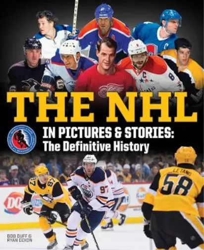 Bob Duff Ryan Dixon The NHL in Pictures and Stories (Poche)