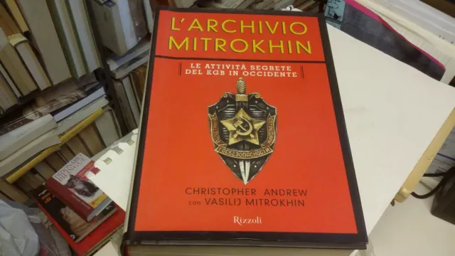 L'ARCHIVIO MITROKHIN -CHRISTOPHER ANDREW CON VASILIJ MITROKHIN 1999, RC 7mr22