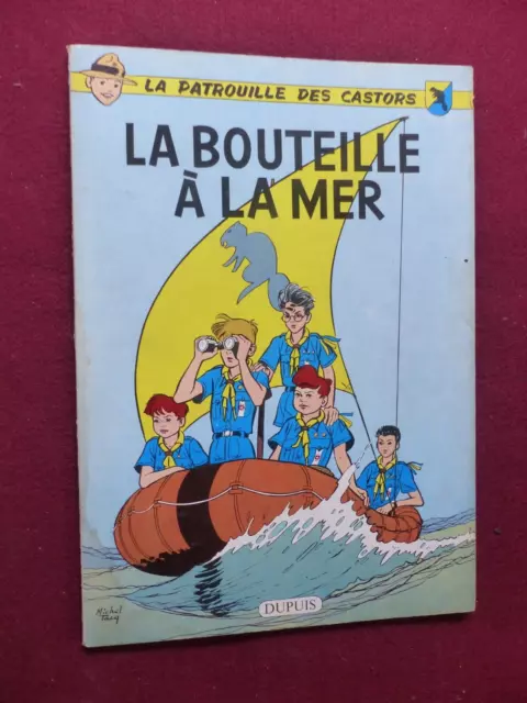 La patrouille des castors : La  bouteille à la mer MITACQ & CHARLIER / EO 1959