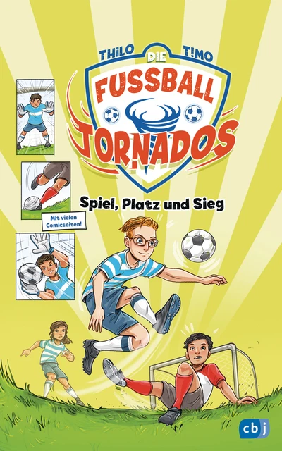 THiLO; Timo Grubing / Die Fußball-Tornados - Spiel, Platz und Sieg!
