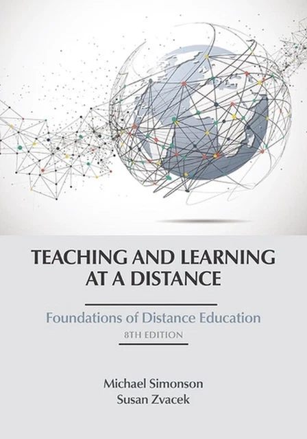 TEACHING AND LEARNING at a Distance: Foundations of Distance Education ...