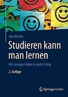 Studieren kann man lernen: Mit weniger Mühe zu mehr Erfo... | Buch | Zustand gut