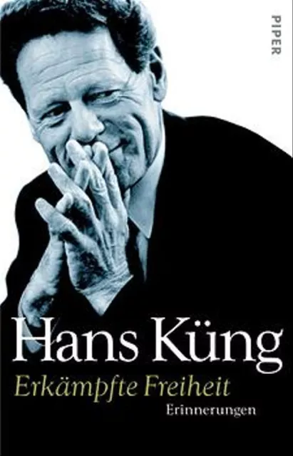 Erkämpfte Freiheit - Hans Küng