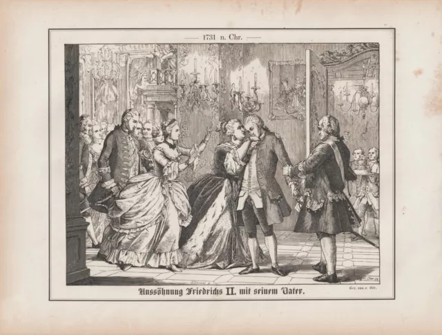 Aussöhnung König Friedrichs II. mit seinem Vater 1731 n.Chr. HOLZSTICH von 1862