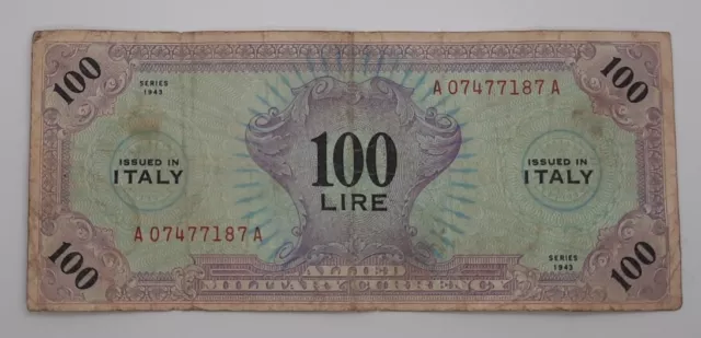 1943 -  Allied Military Currency, ITALY - 100 Lire Banknote Bill No A 07477187 A