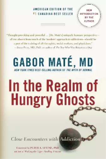 Gabor Maté, MD In the Realm of Hungry Ghosts (Poche)