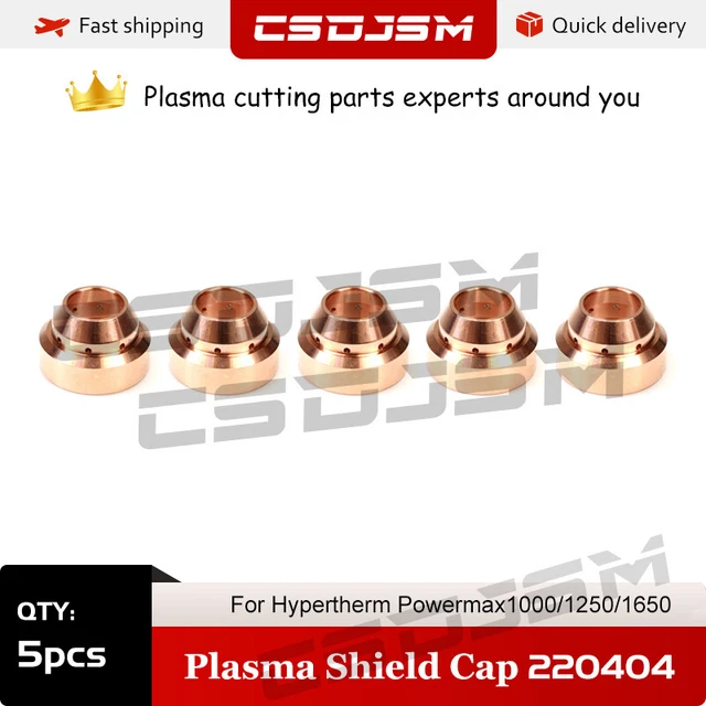 CSDJSM 5pcs 220404 Plasma Shield Cap For Hypertherm Powermax1000/1250/1650